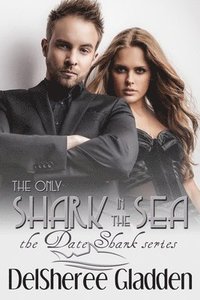 bokomslag The Only Shark In The Sea