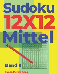 bokomslag Sudoku 12x12 Mittel - Band 2: Sudoku Irregular - Sudoku Varianten - Logikspiele Für Erwachsene