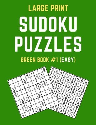 bokomslag Large Print Sudoku Puzzles Green Book #1 (Easy): Easy Sudoku Puzzle Book including Instructions and Answer Keys