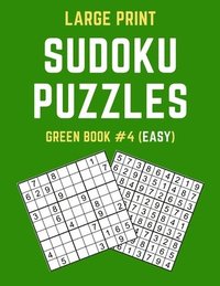 bokomslag Large Print Sudoku Puzzles Green Book #4 (Easy): Easy Sudoku Puzzle Book including Instructions and Answer Keys