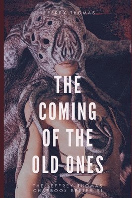 bokomslag The Coming of the Old Ones: A trio of Lovecraftian Stories