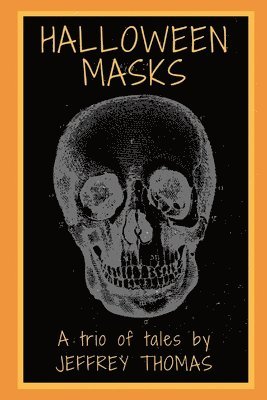 bokomslag Halloween Masks: A Trio of Tales