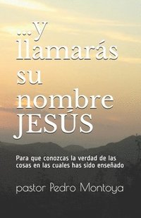 bokomslag ...Y Llamar S Su Nombre Jes S: Para Que