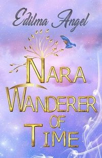 bokomslag Nara Wanderer of Time