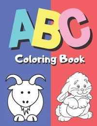 bokomslag ABC Coloring Book: Alphabet Coloring Book Fun Coloring Cute Pictures and Learning Letters From A to Z Activity Book for Toddlers and Pres