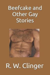 bokomslag Beefcake and Other Gay Stories