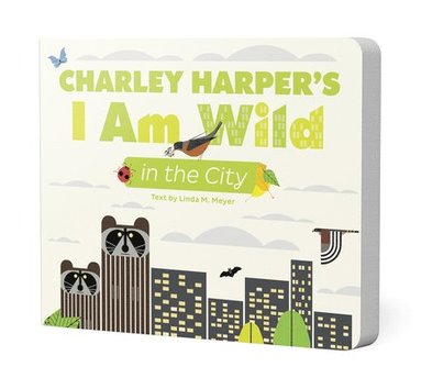 bokomslag Charley Harpers I Am Wild In The City