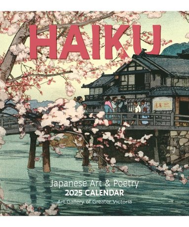 bokomslag Haiku: Japanese Art and Poetry CAL25158: 2025 Wall Calendar