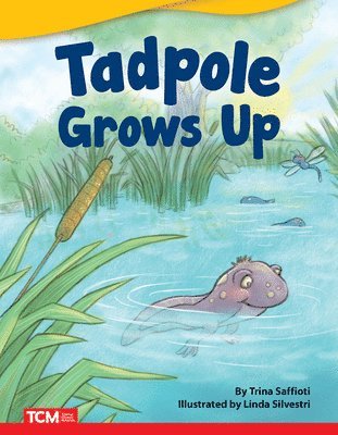 Trina Saffioti - Tadpole Grows Up, Häftad