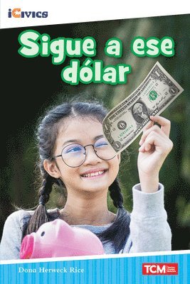 Dona Herweck Rice - Sigue a ese dólar, Häftad