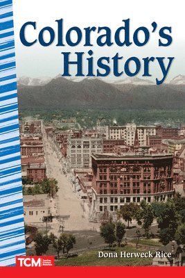 Dona Herweck Rice - Colorado's History, Häftad
