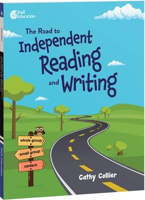 Cathy Collier - Road to Independent Reading and Writing, Häftad