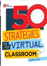 bokomslag 50 Strategies for Your Virtual Classroom