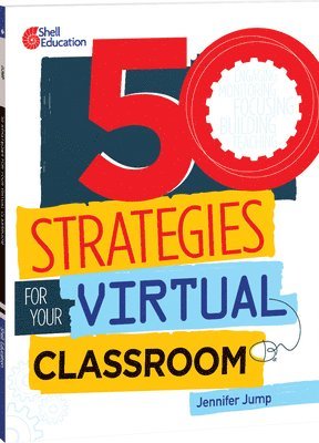 Jennifer Jump - 50 Strategies for Your Virtual Classroom, Häftad