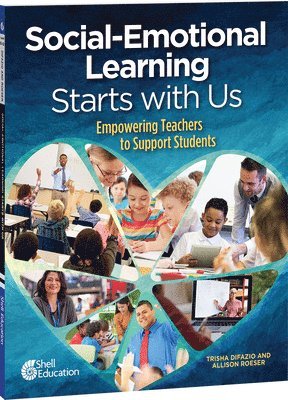 Trisha DiFazio, Allison Roeser - Social-Emotional Learning Starts With Us, Häftad