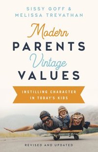 bokomslag Modern Parents, Vintage Values, Revised and Updated