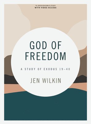 God of Freedom Bible Study Book 1