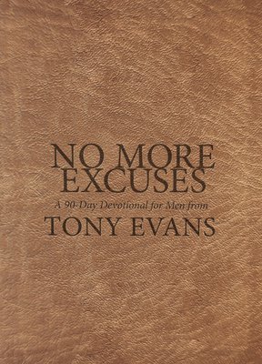 Tony Evans - No More Excuses, Inbunden