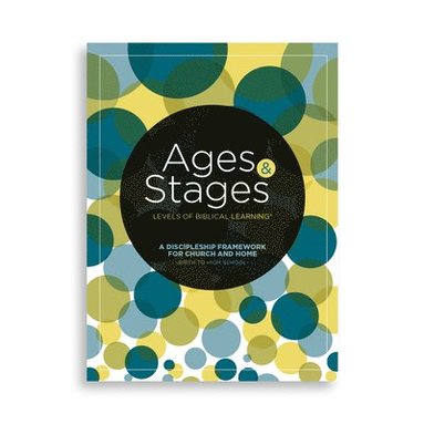 bokomslag Ages and Stages: Levels of Biblical Learning