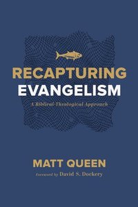 bokomslag Recapturing Evangelism