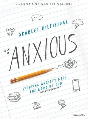 Anxious Teen Girls' Bible Study Book 1