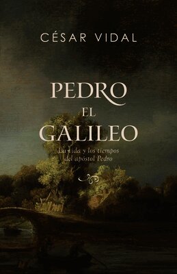 César Vidal - La vida del Apóstol Pedro (Peter the Galilean), Häftad