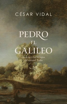 bokomslag La vida del Apstol Pedro (Peter the Galilean)