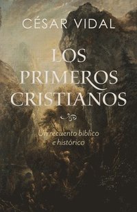 bokomslag Los primeros cristianos (The First Christians)