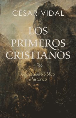 Los primeros cristianos (The First Christians) 1