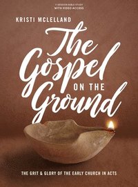 bokomslag Gospel on the Ground Bible Study Book, The