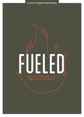 Fueled Teen Devotional 1