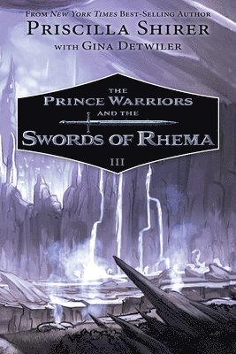 Prince Warriors and the Swords of Rhema, The 1