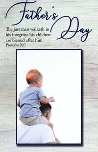 bokomslag Father's Day Bulletin: His Children Are Blessed (Package of 100): Proverbs 20:7 (Kjv)