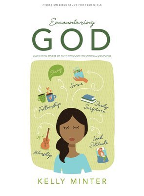 Encountering God Teen Girls' Bible Study Book 1