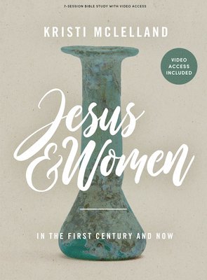 Jesus and Women Bible Study Book with Video Access 1