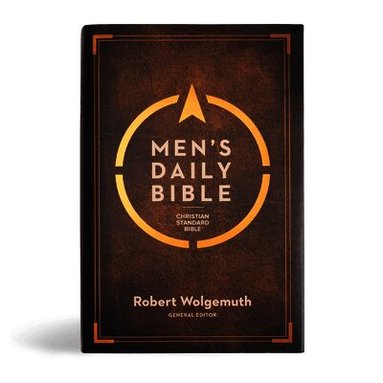 Robert Wolgemuth, Robert Wolgemuth - CSB Men's Daily Bible, Hardcover, Inbunden