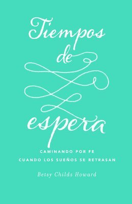 Tiempos de espera (Season of Waiting)