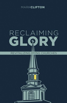 Reclaiming Glory, Updated Edition 1