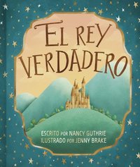 bokomslag El Rey Verdadero (The True King)