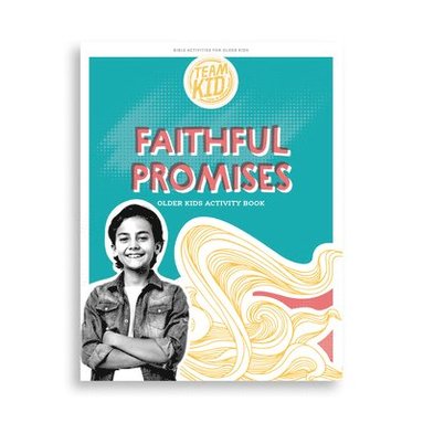 bokomslag Teamkid: Faithful Promises: Older Kids Activity Book