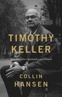 bokomslag Timothy Keller (Spanish)