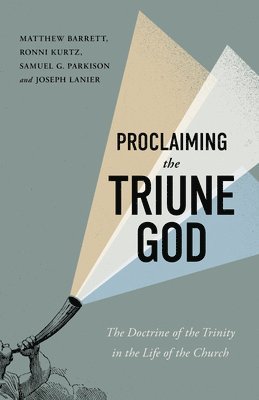 Proclaiming The Triune God 1