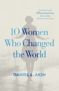 bokomslag 10 Women Who Changed the World