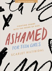 bokomslag Ashamed Teen Girls' Bible Study Book