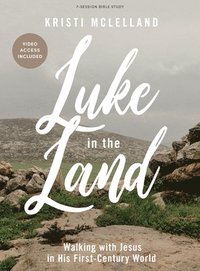 bokomslag Luke In The Land - Bible Study Book With Video Access