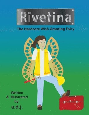 Rivetina: The Hardcore Wish Granting Fairy 1