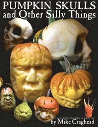 bokomslag Pumpkin Skulls and Other Silly Things