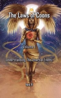 bokomslag The Laws of Coons Volume I: Understanding The Internal Enemy