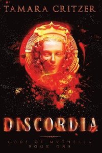 bokomslag Discordia: Gods of Mytheria Book One