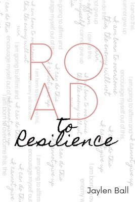 Road to Resilience 1